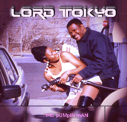 The Pumpin Man by Lord Tokyo